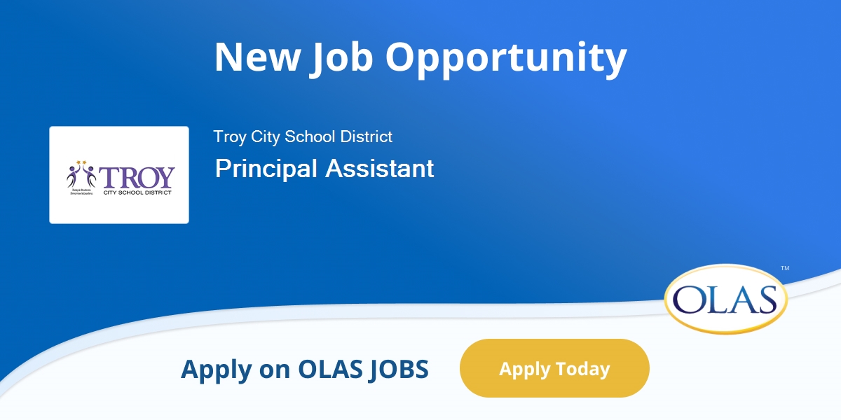 Principal Assistant opening in Troy City School District